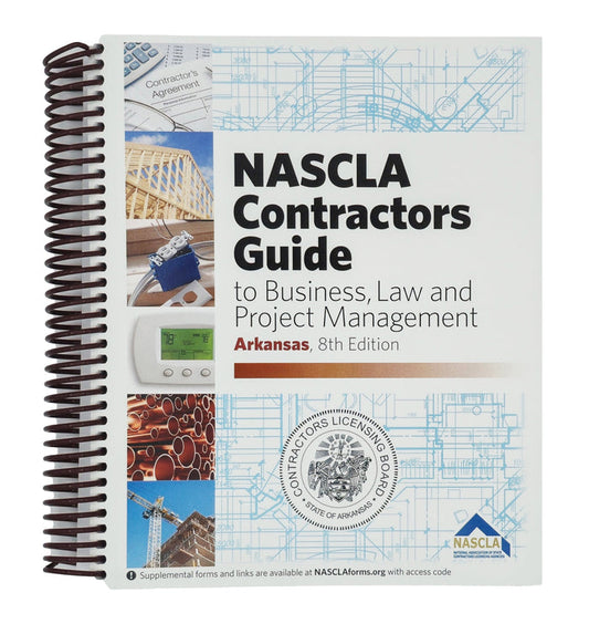 Cover of NASCLA Contractors Guide to Business, Law and Project Management Arkansas 8th Edition with construction images and state seal