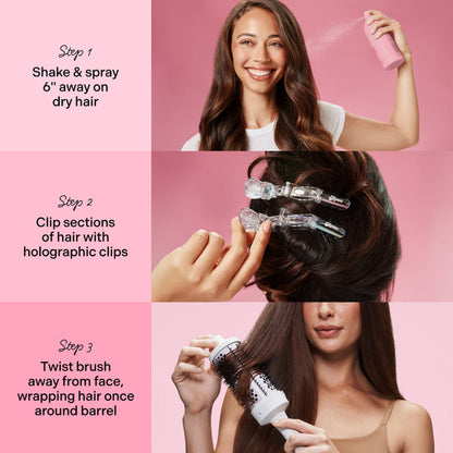 Infographic that reads "Step 1: Shake & spray 6" away on dry hair. Step 2: Clip sections of hair with holographic clips. Step 3: Twist brush away from face, wrapping hair once around barrel"
