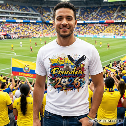 Ecuador 2026 Soccer Cup Global Championship T-Shirt, Fans Football Tee T-Shirts OrnamentallyYou