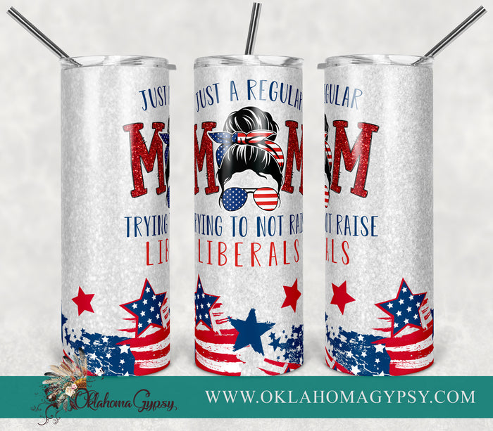 Just A Regular Mom Trying Not To Raise Liberals Digital File Wraps