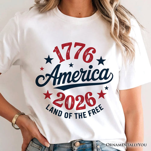 Patriotic USA 4th of July T-Shirt, 250 Year Anniversary Independence Day Tee T-Shirts OrnamentallyYou White XS Land of the Free
