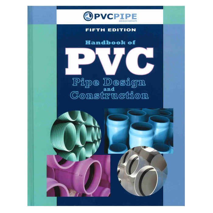 Cover of The Handbook of PVC Pipe Design and Construction 5th Edition with images of various PVC pipes on blue and teal background